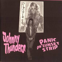 Johnny Thunders - Panic On Sunset Strip