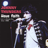Johnny Thunders - Have Faith