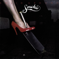 Smokie - Solid Ground (2008 Remastered)