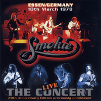 Smokie - Live : The Concert (Essen, Germany, March 10Th, 1978)