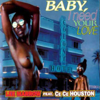 Lee Marrow - Baby I Need Your Love (CDM)