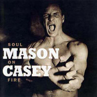 Casey Mason - Soul On Fire