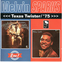 Sparks, Melvin - Texas Twister & '75