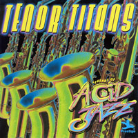 Legends Of Acid Jazz (CD Series) - Legends Of Acid Jazz (Tenor Titans)