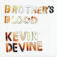 Devine, Kevin - Brother's Blood (LP)