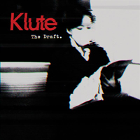 Klute (GBR) - The Draft