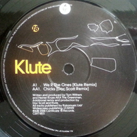 Klute (GBR) - We R The Ones (Klute Remix) / Chicks (Doc Scott Remix) (12