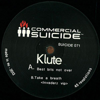 Klute (GBR) - Best Bits Not Over / Take A Breath (Invaderz VIP) (12