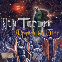 Turner, Nik - Prophets Of Time