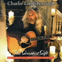 Landsborough, Charlie - The Greatest Gift