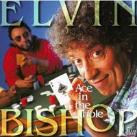 Bishop, Elvin - Ace In The Hole