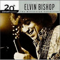 Bishop, Elvin - 20th Century Masters - The Millennium Collection