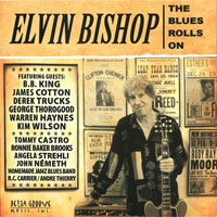 Bishop, Elvin - The Blues Rolls On