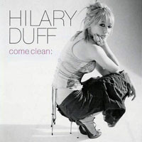 Hilary Duff - Come Clean (Single)