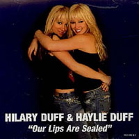 Hilary Duff - Our Lips Are Sealed (Single)