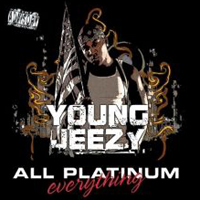 Young Jeezy - All Platinum Everything