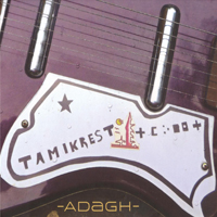 Tamikrest - Adagh