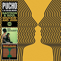 Pucho & His Latin Soul Brothers - Saffron & Soul/Shuckin' & Jivin'