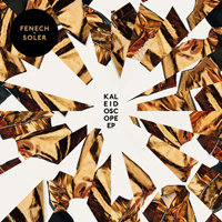 Fenech Soler - Kaleidoscope (EP)