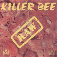 Killer Bee - Raw