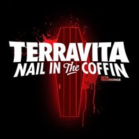 Terravita - Nail In The Coffin / Drinks Up Hands Up (Single)