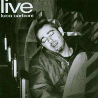 Carboni, Luca - Live (CD 1)