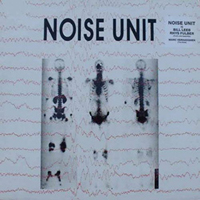 Noise Unit - Agitate / In Vain