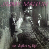Jimmy Martin - The Rhythm Of Life