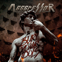 Agggressor - Bury Your Idols