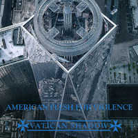 Vatican Shadow - American Flesh For Violence