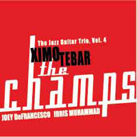 Tebar, Ximo - The Champs (The Jazz Guitar Trio, Vol. 4) (split)