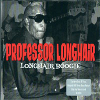 Professor Longhair - Longhair Boogie (CD 1)