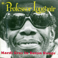 Professor Longhair - Mardi Gras in Baton Rouge