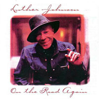 Luther 'Snake Boy' Johnson - On the Road Again (Remastered 1994)