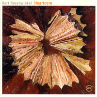 Rosenwinkel, Kurt - Heartcore
