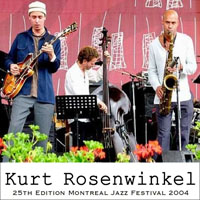 Rosenwinkel, Kurt - 25th Edition Montreal Jazz Festival