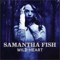 Fish, Samantha  - Wild Heart