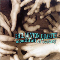 Minton, Phil - Phil Minton Quartet - Mouthfull Of Ecstasy