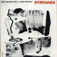 Butcher, John - Sten Sandell Trio + John Butcher - Strokes