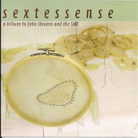 Butcher, John - Sextessense - A Tribute To John Stevens And The SME