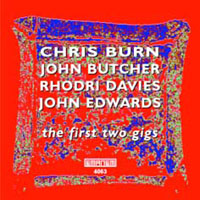 Butcher, John - Chris Burn, John Butcher, Rhodri Davies, John Edwards ‎- The First Two Gigs