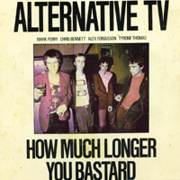 Alternative TV - How Much Longer? (Single)
