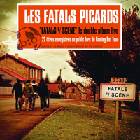 Les Fatals Picards - Fatals S/Scene
