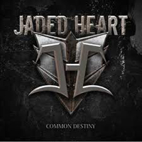 Jaded Heart - Common Destiny