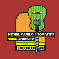Tomatito - Michel Camilo & Tomatito - Spain Forever