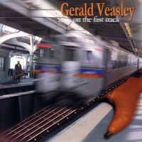 Veasly, Gerald - On The Fast Track