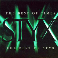 STYX - The Best of Times - The Best of Styx