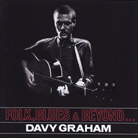 Graham, Davey - Folk, Blues and Beyond