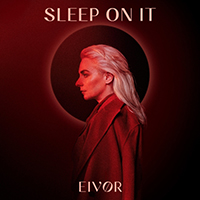 Eivor - Sleep on It (Single)