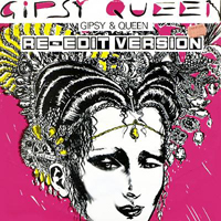 Gipsy & Queen - Gipsy Queen (Re-Edit)